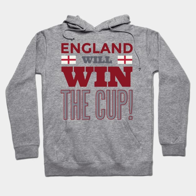 England will win the cup Hoodie by madeinchorley